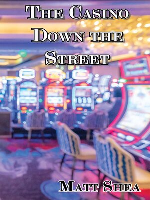 cover image of The Casino Down the Street